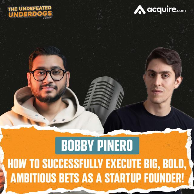 Bobby Pinero - How to successfully execute big, bold, ambitious bets as a startup founder! - podcast episode cover