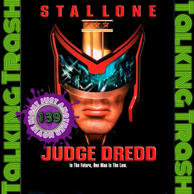 Talking Trash Episode 139: Judge Dredd - podcast episode cover