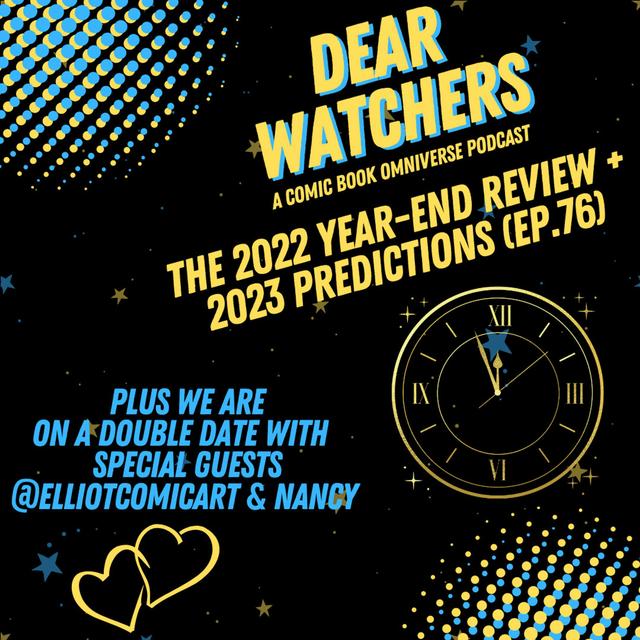 SPECIAL EPISODE: 2022 Year In (Re) Review & 2023 Look Ahead a.k.a. The Past, Present, & Future with special guests ElliotComicArt & Nancy - podcast episode cover