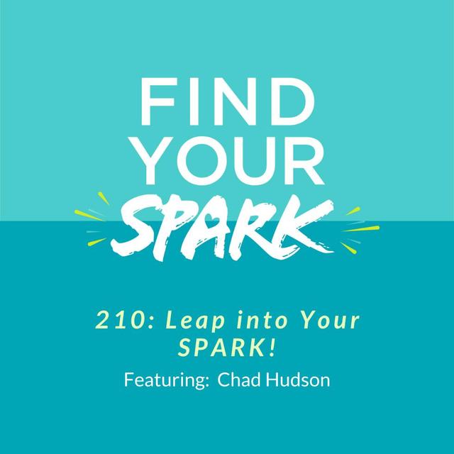 210: Leap into Your SPARK! - podcast episode cover