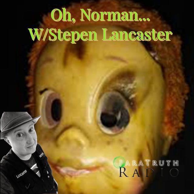 Oh, Norman... w/Stephen Lancaster - podcast episode cover