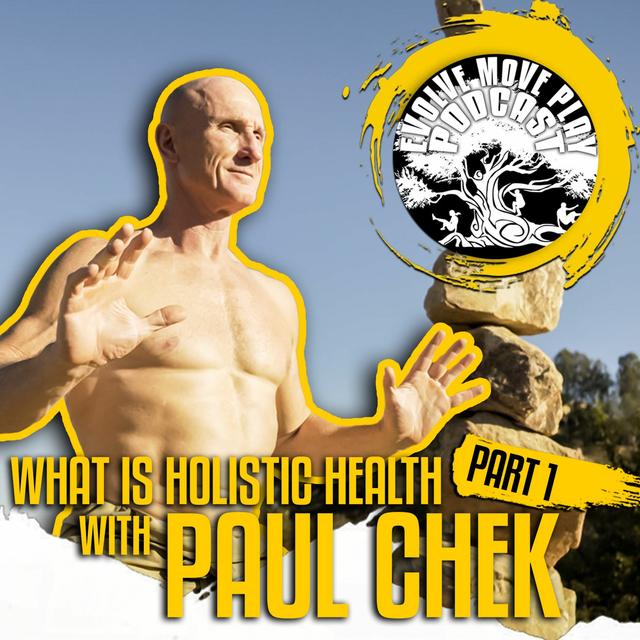 What Is Holistic Health With Paul Chek | Part 1 | EMP Podcast 67 - podcast episode cover