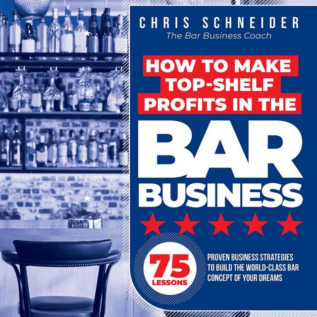 Book Preview: How to Make Top-Shelf Profits in the Bar Business - podcast episode cover