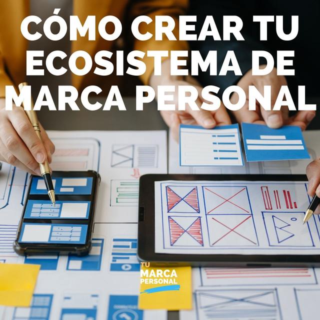 Cómo Crear Tu Ecosistema de Marca Personal - Tu Marca Personal con Luis Ramos - podcast episode cover