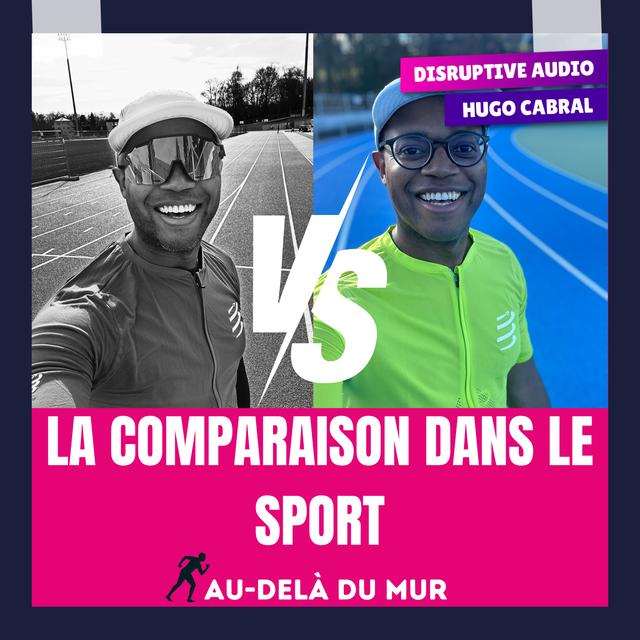 73 - La comparaison en course à pied, piège ou motivation? - podcast episode cover