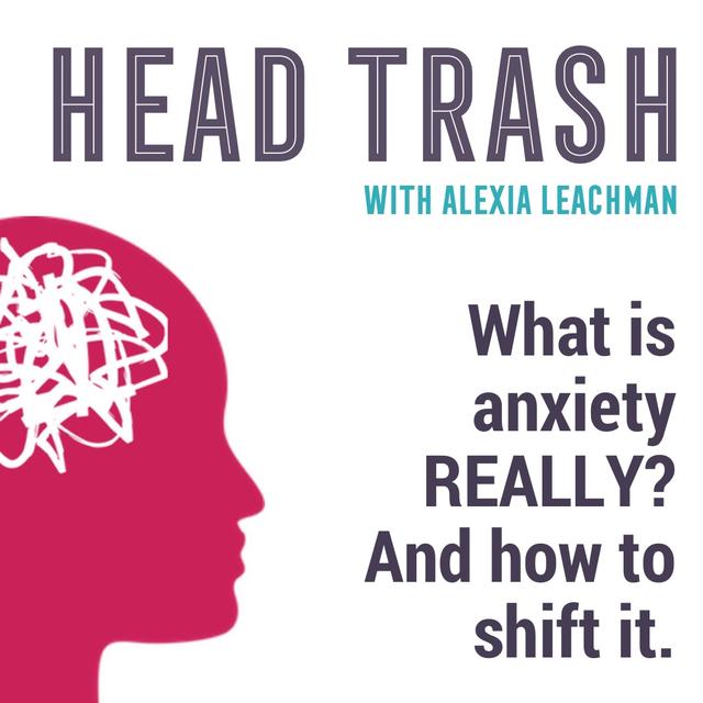 What is anxiety REALLY? And how to shift it. - podcast episode cover