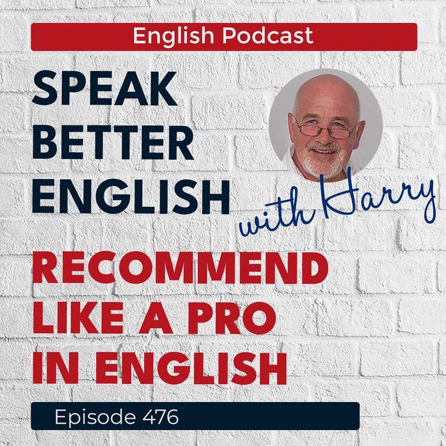 Speak Better English with Harry | Episode 476 - podcast episode cover