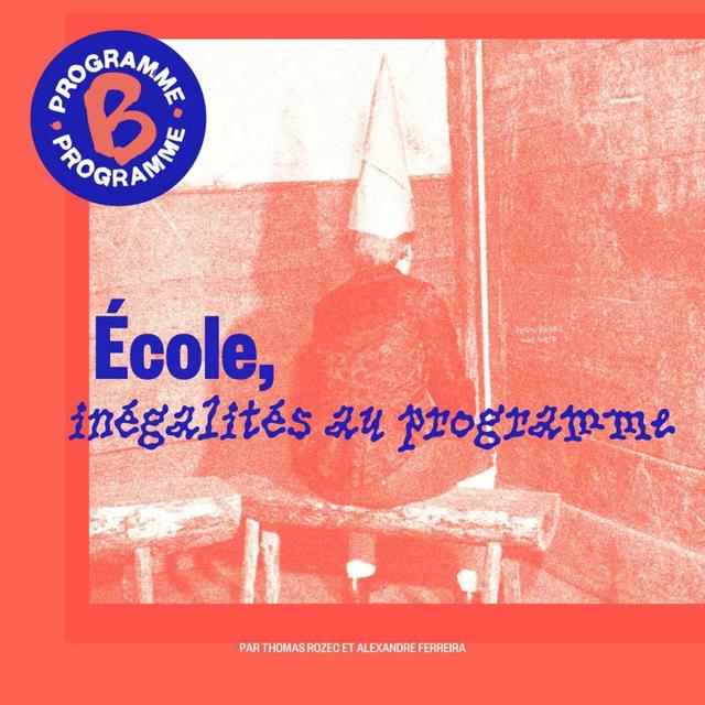 École, inégalités au programme | 3/3 - podcast episode cover