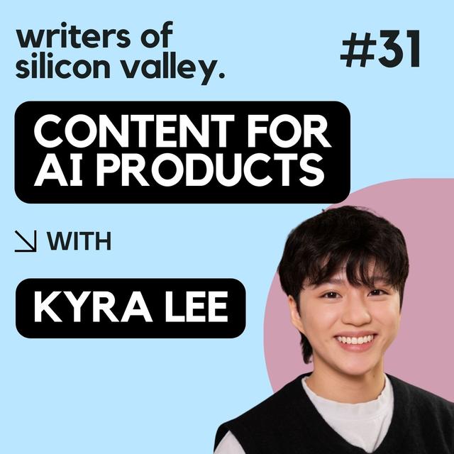 Content for AI products (Kyra Lee, UserTesting) - podcast episode cover