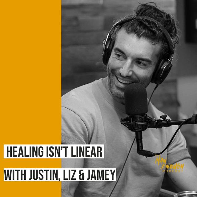 Healing Is Not Linear: Mental Health, Letting Go of Control, and Accountability with Justin, Jamey & Liz - podcast episode cover