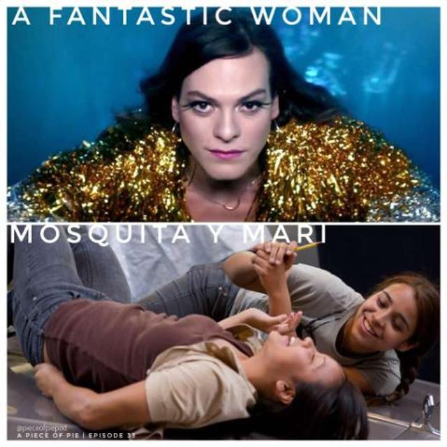 Mosquita y Mari & A Fantastic Woman - podcast episode cover