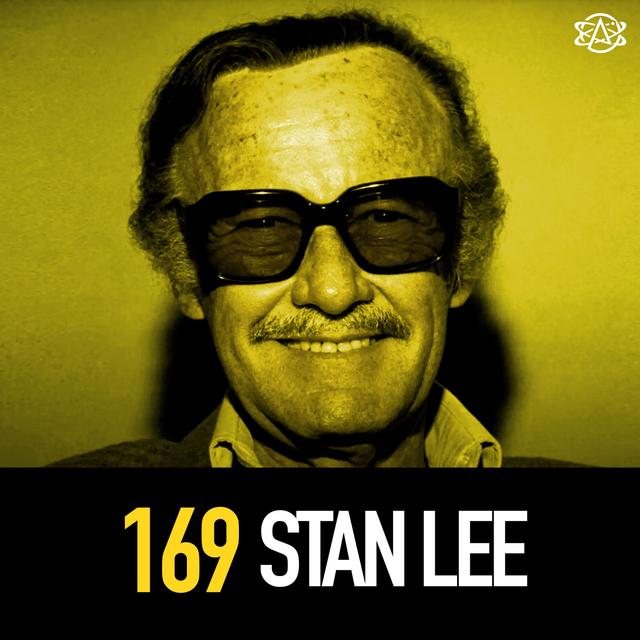 169 - Stan Lee! And the History of Comics - podcast episode cover