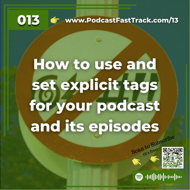 13: How to use and set explicit tags for your podcast and its episodes - podcast episode cover