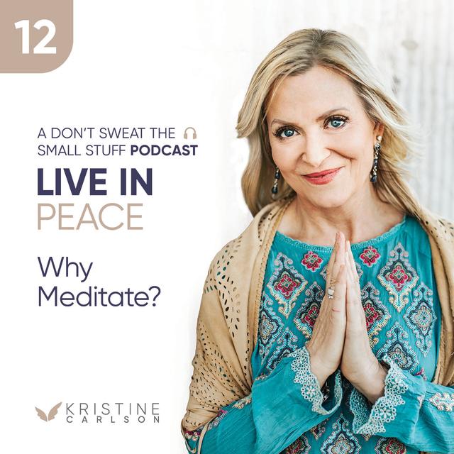 Live in Peace: Why Meditate? - podcast episode cover