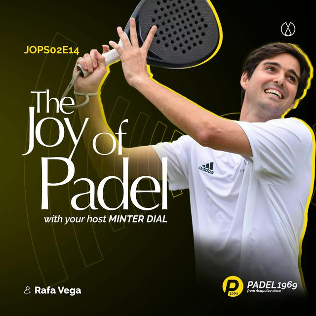 Rafa Vega on Coaching, Competing, and the Fun of Padel (JOPS02E14) - podcast episode cover