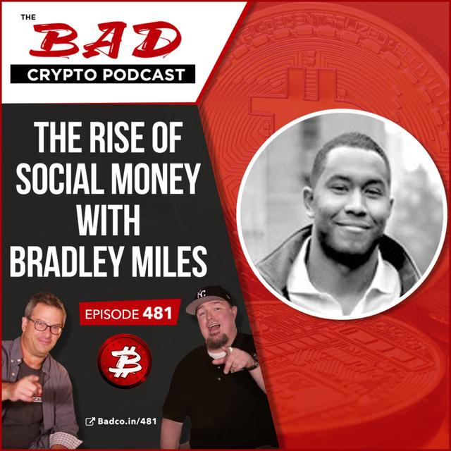 The Rise of Social Money with Bradley Miles - podcast episode cover