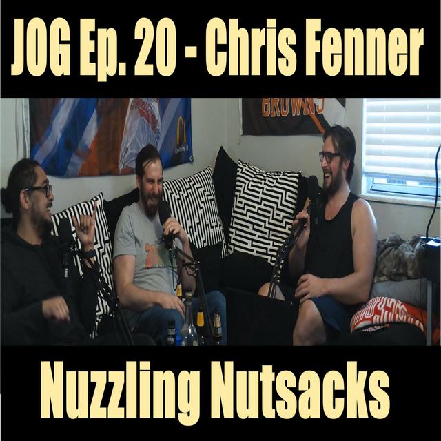 JOG Ep. 20 - Nuzzling Nutsacks - podcast episode cover