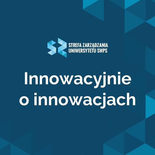 Prototypowanie i testowanie, czyli jak nie wylać innowacji z kąpielą? - Iwona Grochowska, Katarzyna Wierzbowska - podcast episode cover
