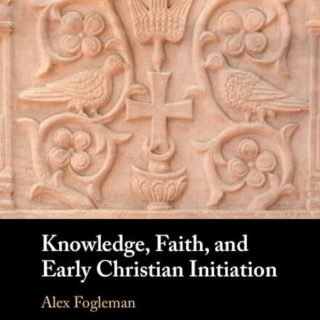 Early Christian Initiation and Catechesis with Dr. Alex Fogleman - podcast episode cover