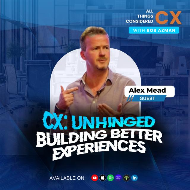 How AI Can Improve or Destroy Customer Service Experiences, with Alex Mead - podcast episode cover