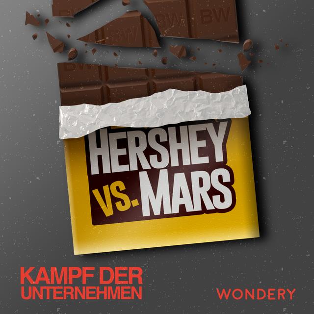 Hershey vs Mars | Schokoladenstadt | 1 - podcast episode cover