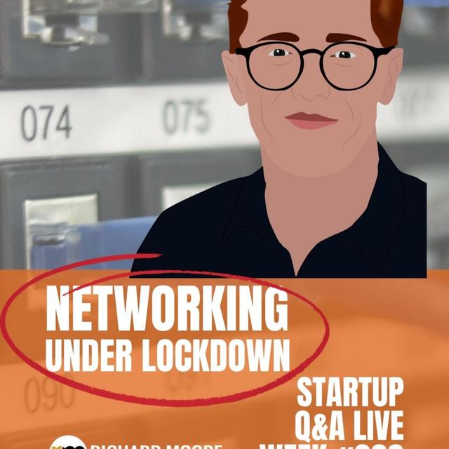 Networking Under Lockdown: Startup Q&A Live – Week #223 - podcast episode cover