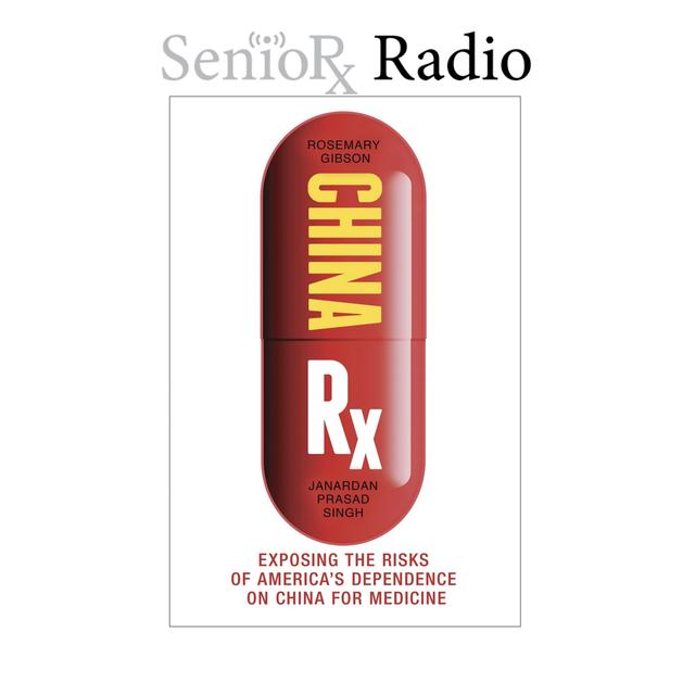 The China Rx Story on SenioRx Radio - PPN Episode 858 - podcast episode cover