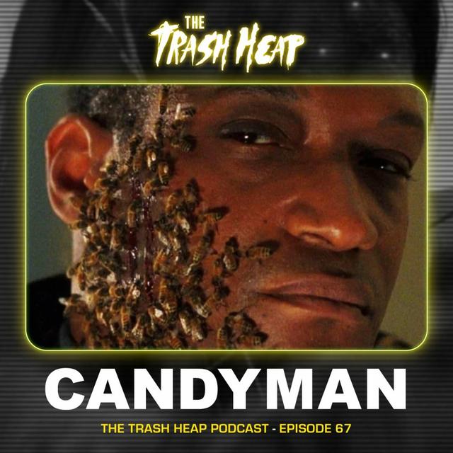 Episode 67: Candyman - podcast episode cover