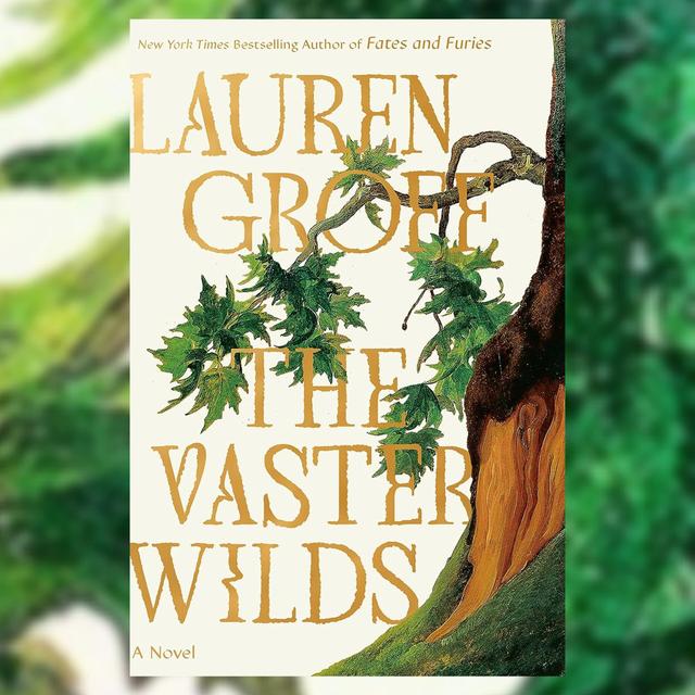 The Book Show | Lauren Groff – The Vaster Wilds (encore airing) - podcast episode cover