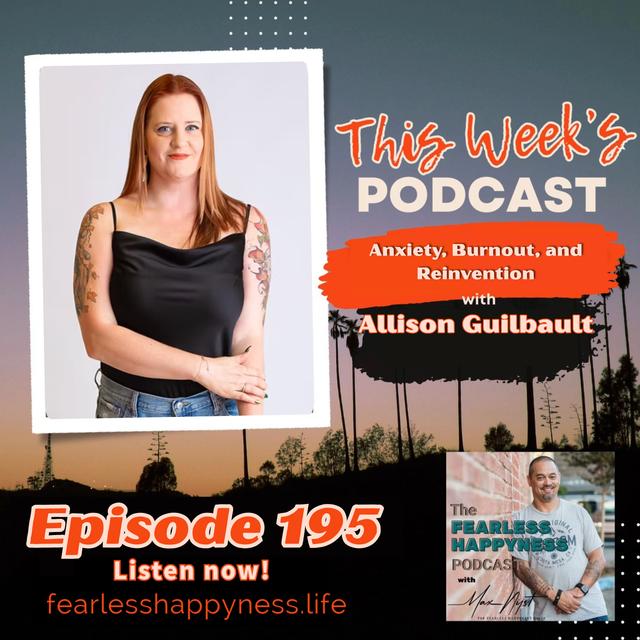 Anxiety, Burnout, and Reinvention: A Powerful Career Pivot with Allison Guilbault | E195 - podcast episode cover