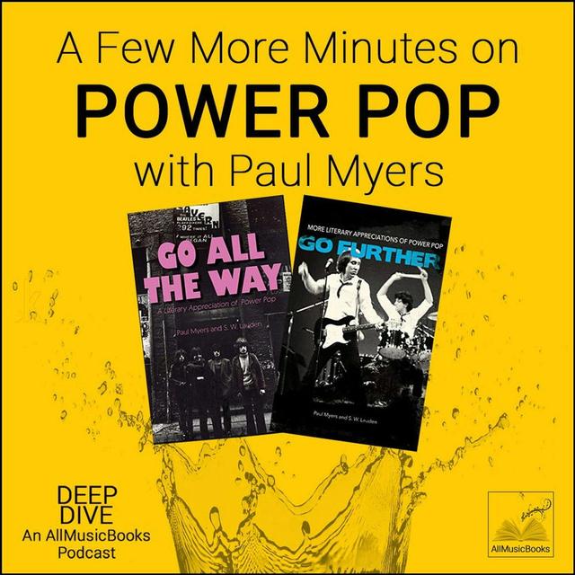 "A Few More Minutes"  POWER POP: w/Paul Myers - podcast episode cover