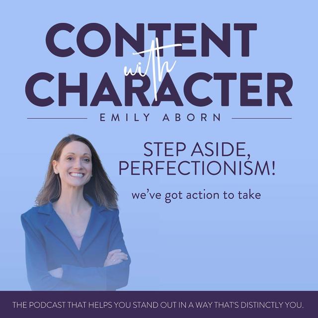Step Aside, Perfectionism! We've got action to take - podcast episode cover