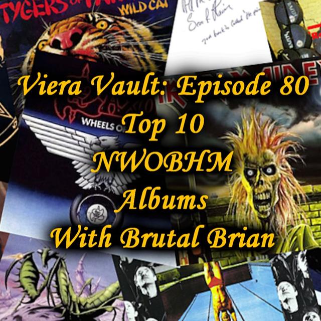 Episode 80: Top 10 NWOBHM Albums with Brutal Brian. New Midnight Spell album out now! Check the links below. - podcast episode cover