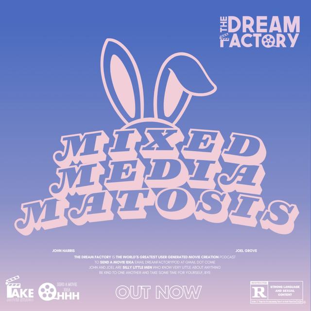 Mixedmediamatosis - podcast episode cover