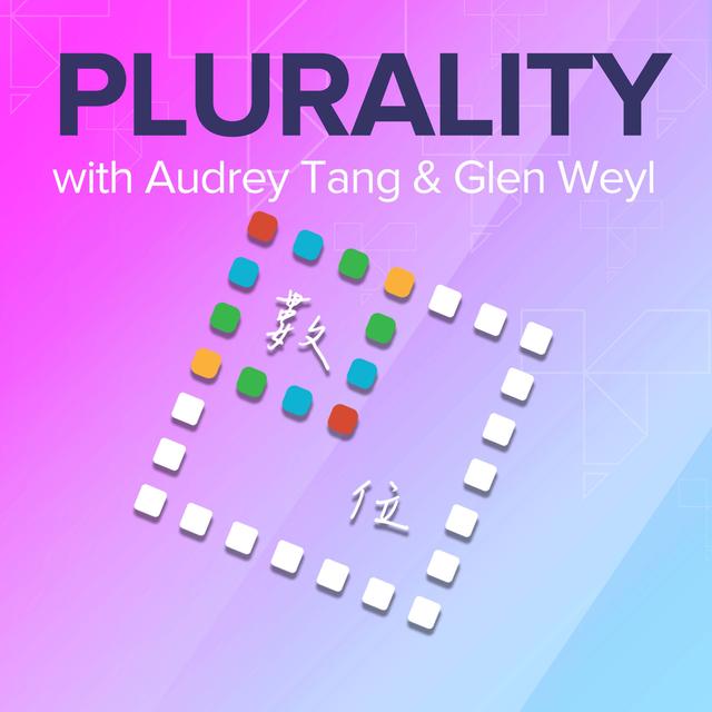 Plurality: A Vision of the Future of Democracy and Society - podcast episode cover