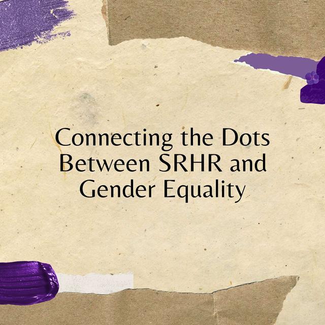 Connecting the Dots Between SRHR and Gender Equality - podcast episode cover