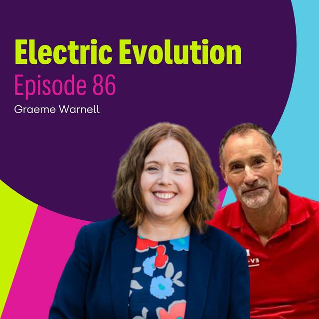 Episode 86: Liz Allan and Graeme Warnell - Mitigating Risks and Charging Towards a Cleaner Future - podcast episode cover