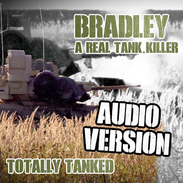 69 - Bradley - A Real Tank Killer - podcast episode cover