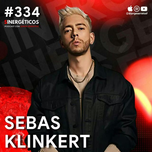 Perdí MILLONES y lo dejé todo en manos de DIOS | Sebas Klinker | #334 Sinergéticos - podcast episode cover