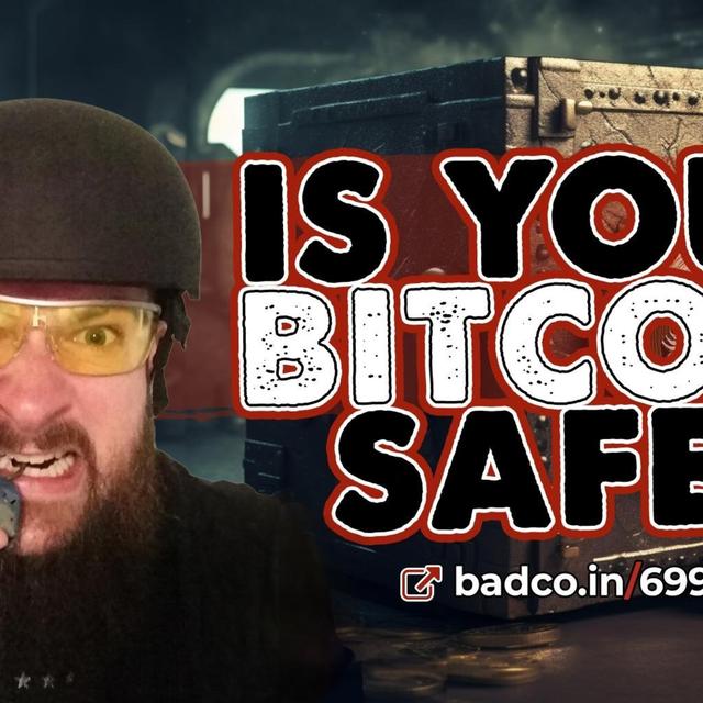 Is Your Bitcoin Safe? - podcast episode cover