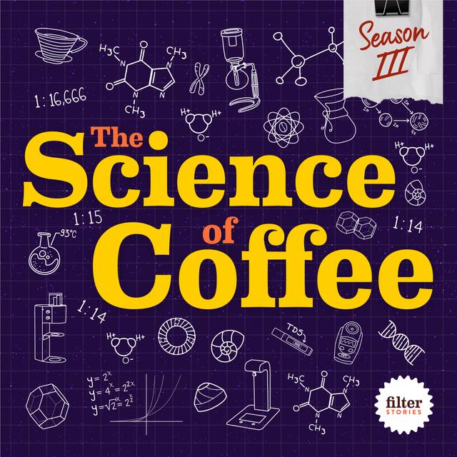 Introducing: Season 3 of The Science of Coffee - podcast episode cover