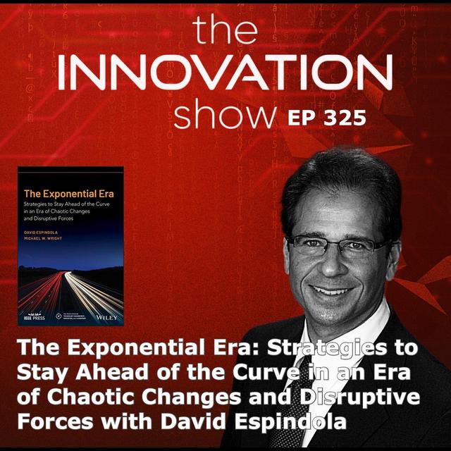 The Exponential Era with David Espindola - podcast episode cover