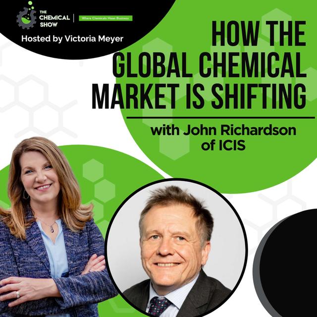 How the Global Chemical Market is Shifting with John Richardson of ICIS - Ep. 179 - podcast episode cover