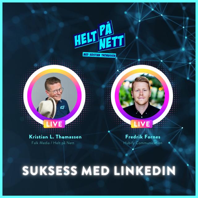 Fredrik Fornes - Suksess med LinkedIn - podcast episode cover