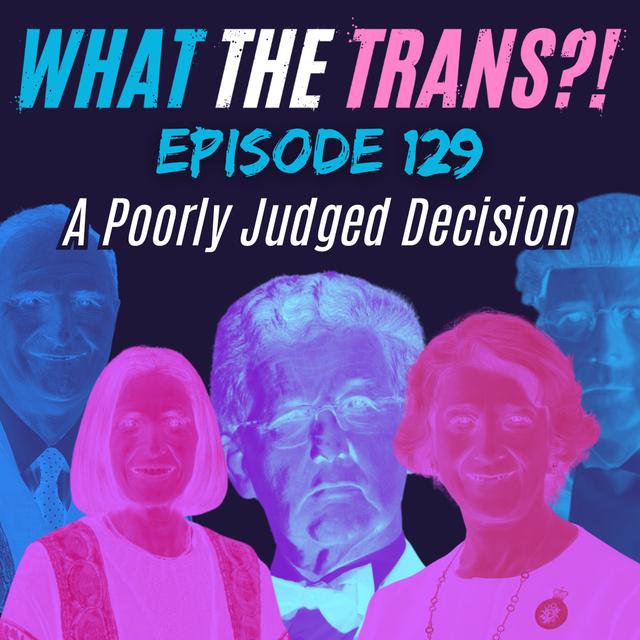 EP129 - A Poorly Judged Decision - podcast episode cover