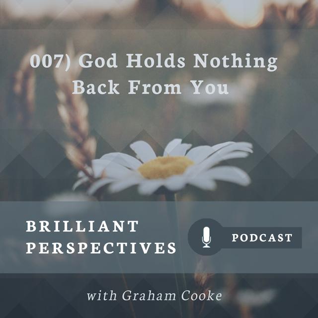 God Holds Nothing Back From You - podcast episode cover