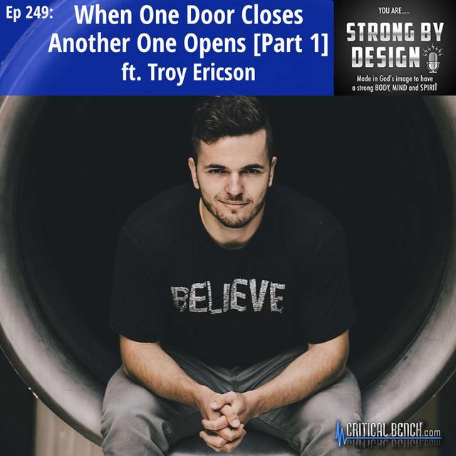 Ep 249 When One Door Closes Another One Opens ft. Troy Ericson of Lead Paramedic [Part 1] - podcast episode cover