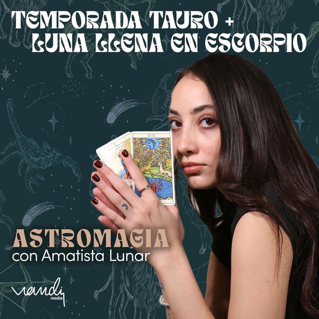Temporada TAURO + Luna Llena en ESCORPIO ✨ - podcast episode cover