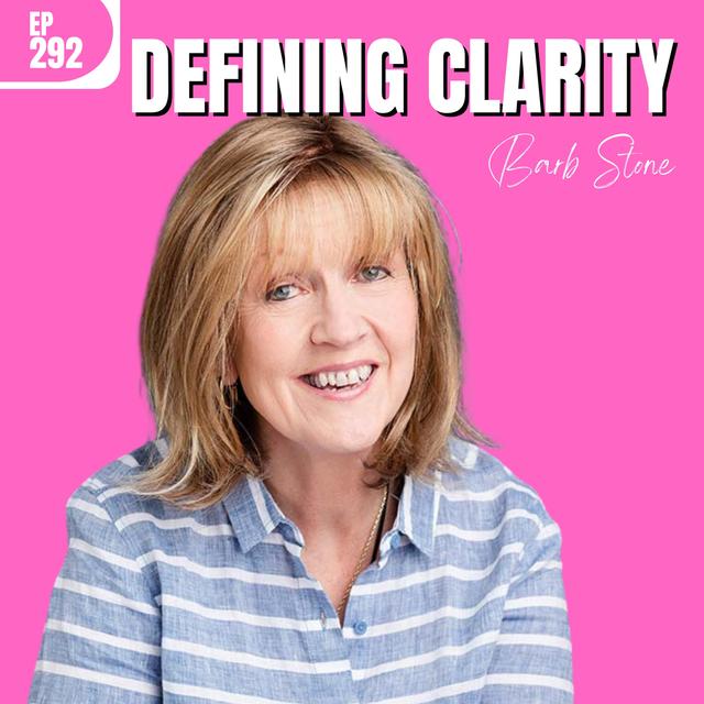 Finding Clarity In Choices with Barb Stone - podcast episode cover