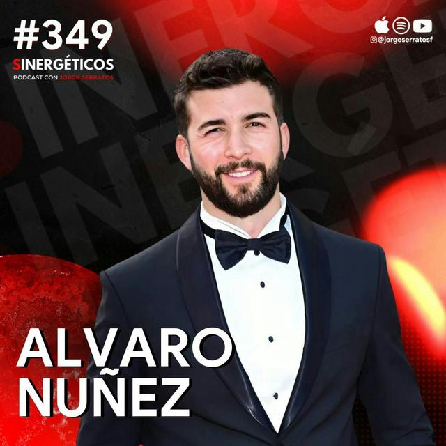 CONSTRUYE la vida de tus SUEÑOS con estos hábitos | Álvaro Núñez | #349 SINERGÉTICOS - podcast episode cover